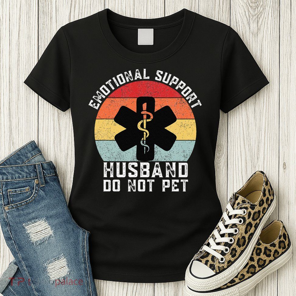Funny Husband Emotional Support Husband Do Not Pet Womens T-Shirt