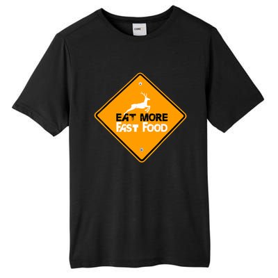 Funny Hunting Eat More Fast Food Deer Hunting Tall Fusion ChromaSoft Performance T-Shirt