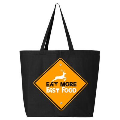 Funny Hunting Eat More Fast Food Deer Hunting 25L Jumbo Tote