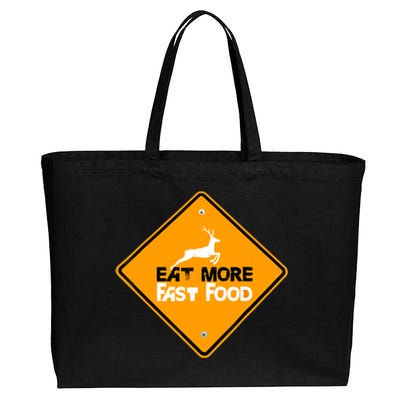 Funny Hunting Eat More Fast Food Deer Hunting Cotton Canvas Jumbo Tote