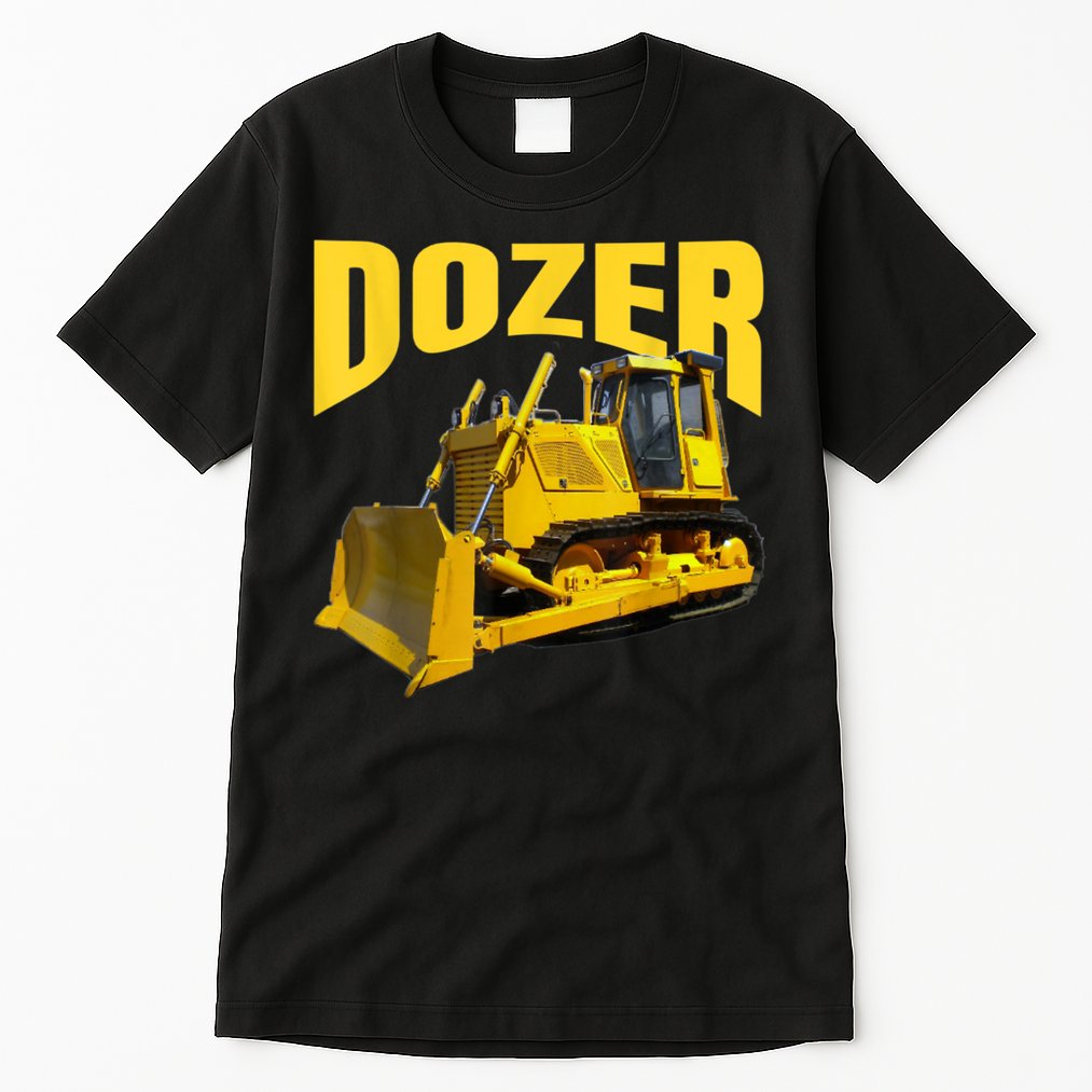Fun Heavy Equipment Bulldozer For 'S And Adults Tall T-Shirt