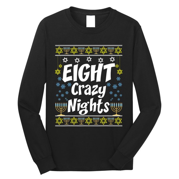 Funny Hanukkah Eight Crazy Nights Jewish Long Sleeve Shirt