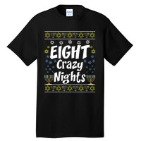 Funny Hanukkah Eight Crazy Nights Jewish Tall T-Shirt