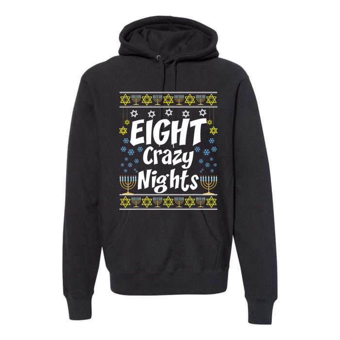 Funny Hanukkah Eight Crazy Nights Jewish Premium Hoodie