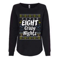 Funny Hanukkah Eight Crazy Nights Jewish Womens California Wash Sweatshirt