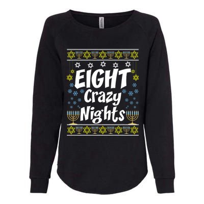 Funny Hanukkah Eight Crazy Nights Jewish Womens California Wash Sweatshirt