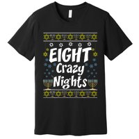 Funny Hanukkah Eight Crazy Nights Jewish Premium T-Shirt