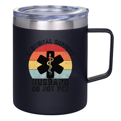 Funny Husband Emotional Support Husband Do Not Pet 12oz Stainless Steel Coffee Mug