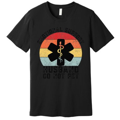 Funny Husband Emotional Support Husband Do Not Pet Premium T-Shirt