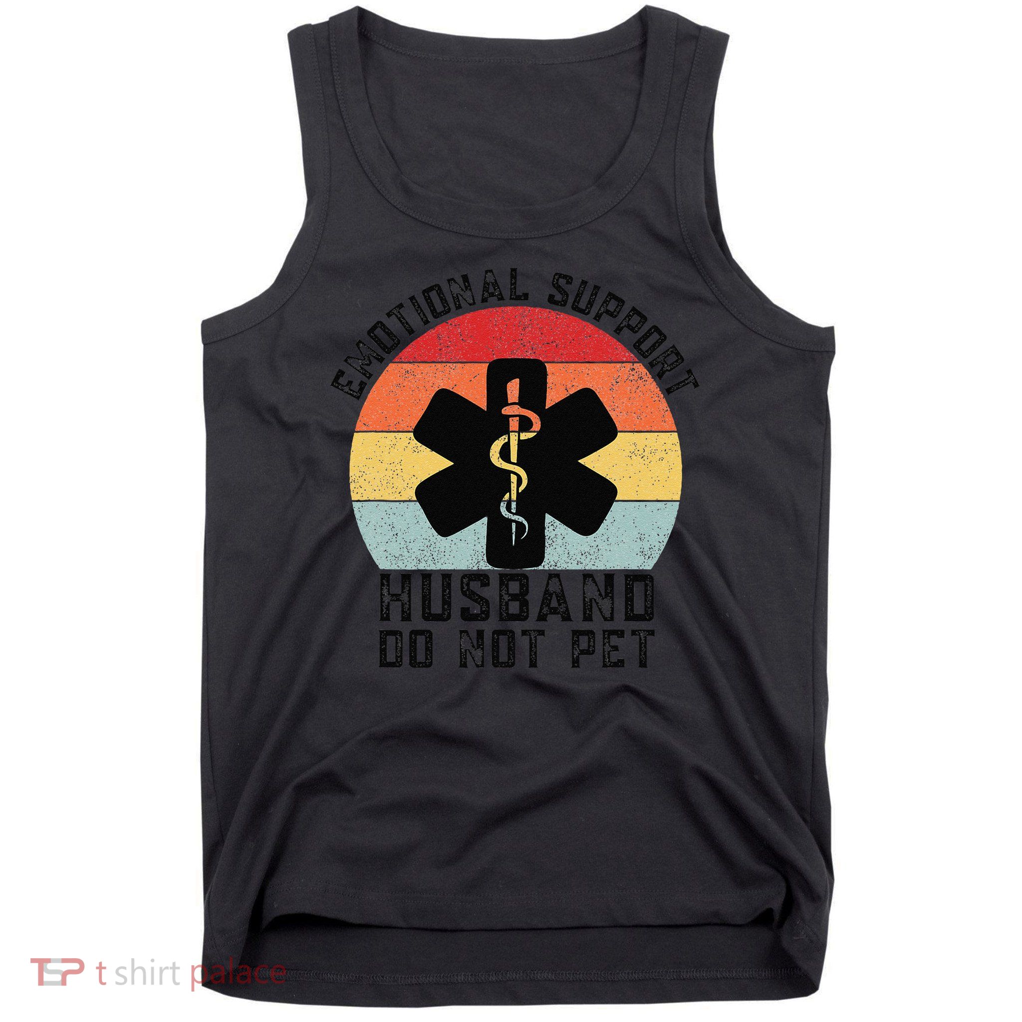 Funny Husband Emotional Support Husband Do Not Pet Tank Top