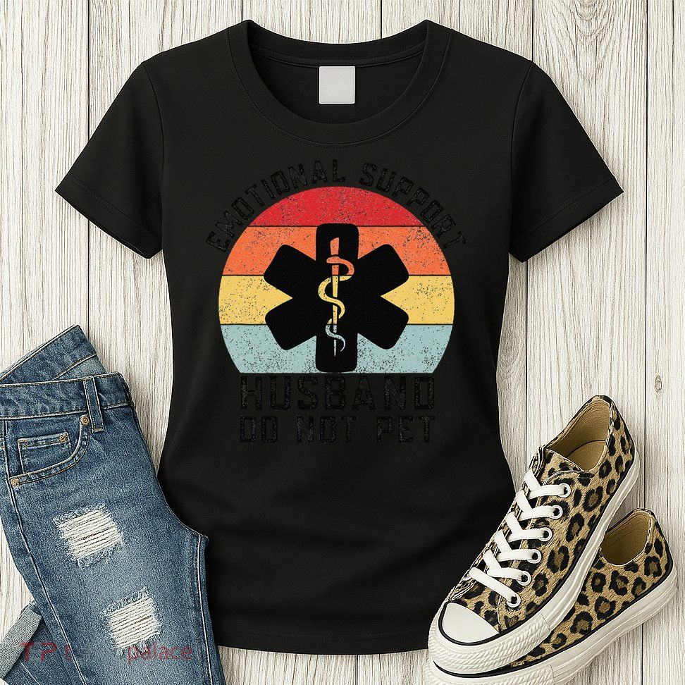 Funny Husband Emotional Support Husband Do Not Pet Womens T-Shirt