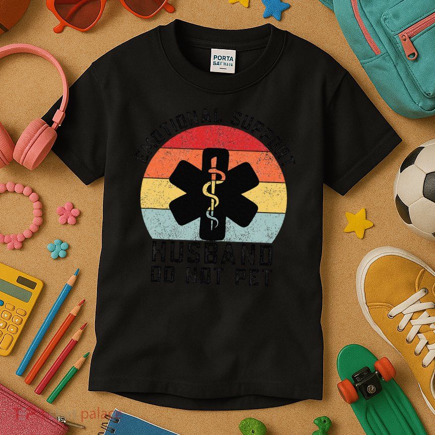 Funny Husband Emotional Support Husband Do Not Pet Kids T-Shirt