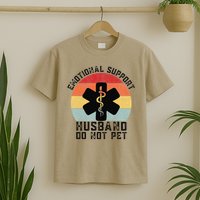 Funny Husband Emotional Support Husband Do Not Pet T-Shirt