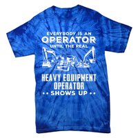 Funny Heavy Equipt Excavator Bulldozer Backhoe Operator Gift Tie-Dye T-Shirt