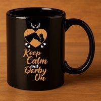 Fun Horseback Equestrian Quote Keep Calm And Derby On Gift 11oz C Handle Ceramic Mug