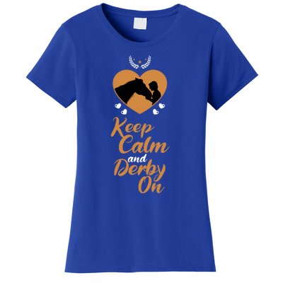 Fun Horseback Equestrian Quote Keep Calm And Derby On Gift Women's T-Shirt