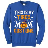 Funny Halloween Fun This Is My Tired Mom Costume Cute Gift Sweatshirt