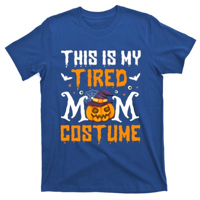 Funny Halloween Fun This Is My Tired Mom Costume Cute Gift T-Shirt