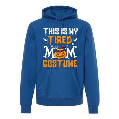 Funny Halloween Fun This Is My Tired Mom Costume Cute Gift Premium Hoodie