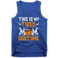 Funny Halloween Fun This Is My Tired Mom Costume Cute Gift Tank Top