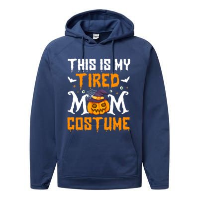 Funny Halloween Fun This Is My Tired Mom Costume Cute Gift Performance Fleece Hoodie