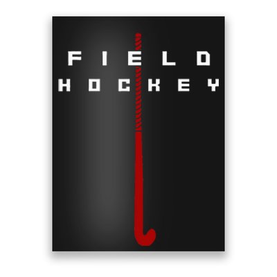 Field Hockey Field Hockey Poster