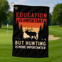 Funny Hunting Golf Towel