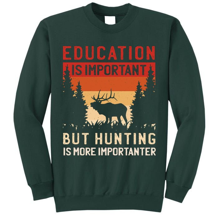 Funny Hunting Tall Sweatshirt