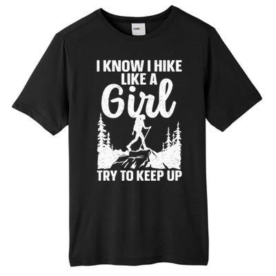 Funny Hiking For Mountaineer Hiking Lover Gift Tall Fusion ChromaSoft Performance T-Shirt