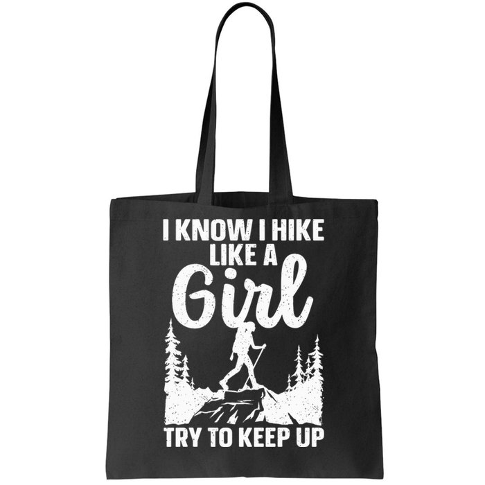 Funny Hiking For Mountaineer Hiking Lover Gift Tote Bag