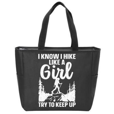 Funny Hiking For Mountaineer Hiking Lover Gift Zip Tote Bag