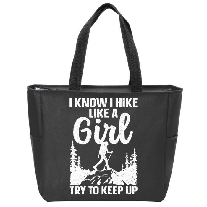 Funny Hiking For Mountaineer Hiking Lover Gift Zip Tote Bag