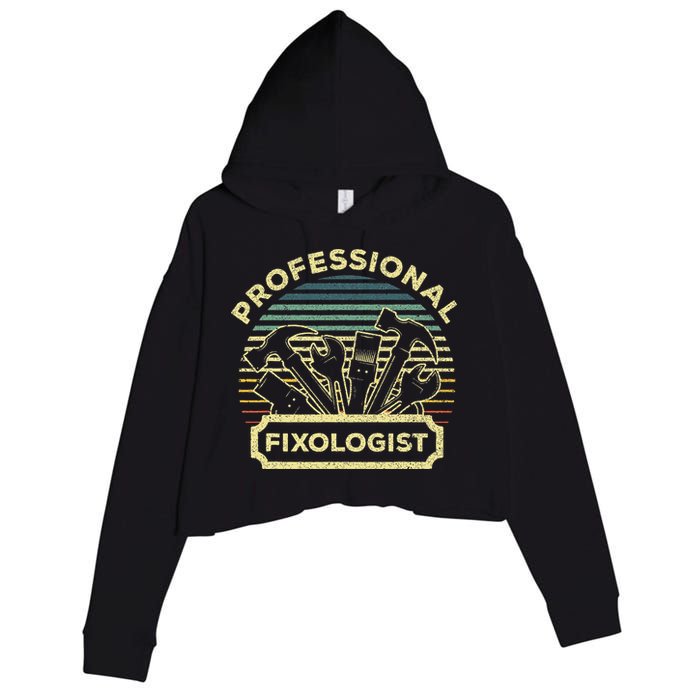 Funny Handyman For Wo Dad Fixologist Carpenter Crop Fleece Hoodie