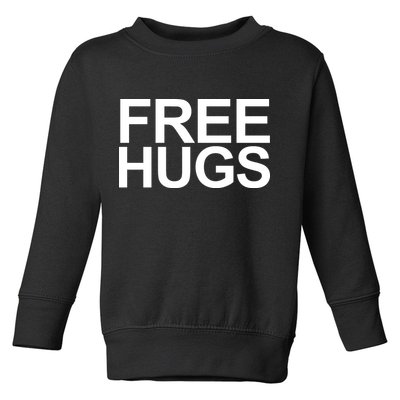 Free Hugs Toddler Sweatshirt