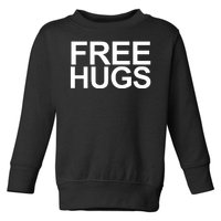 Free Hugs Toddler Sweatshirt