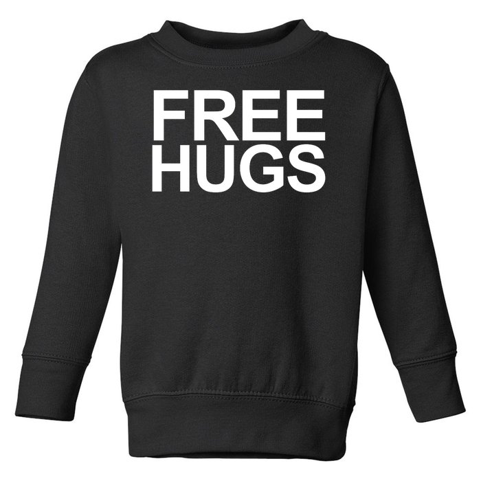 Free Hugs Toddler Sweatshirt