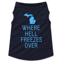 Funny Hell Freezes Michigan Michigander Great Lakes Map Gift Doggie Tank