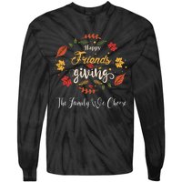 Funny Happy Friendsgiving Turkey Friends Giving Tie-Dye Long Sleeve Shirt