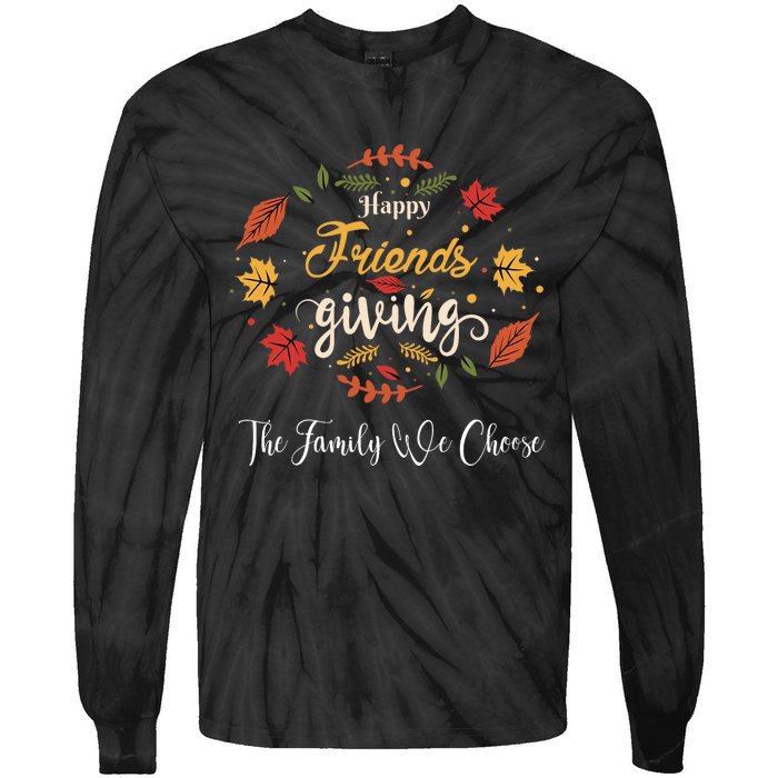 Funny Happy Friendsgiving Turkey Friends Giving Tie-Dye Long Sleeve Shirt