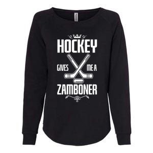 Funny Hockey Fan Hockey Gives Me A Zamboner Gift Womens California Wash Sweatshirt