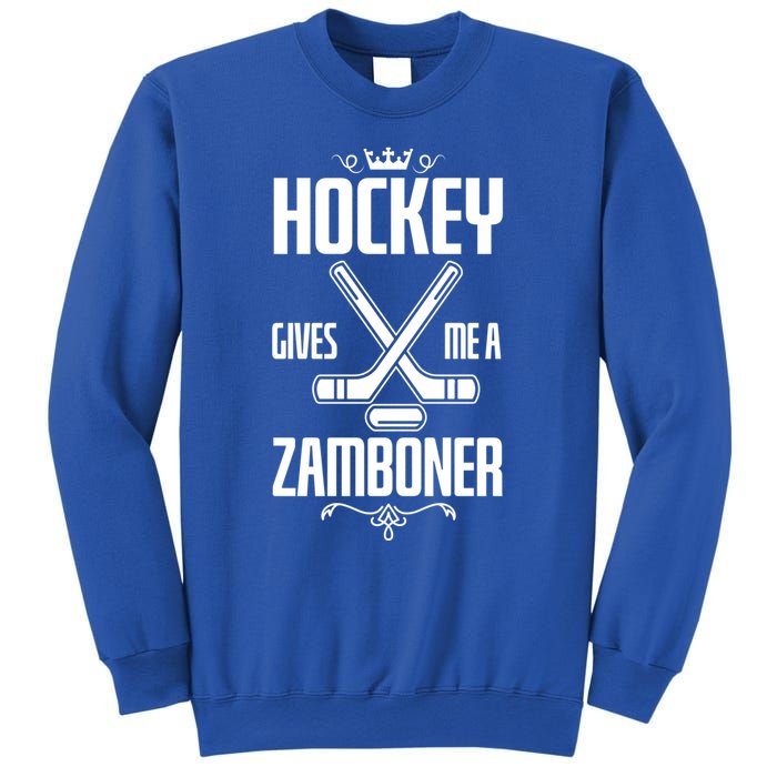 Funny Hockey Fan Hockey Gives Me A Zamboner Gift Sweatshirt