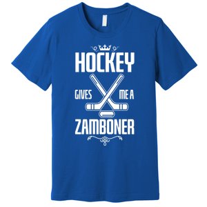 Funny Hockey Fan Hockey Gives Me A Zamboner Gift Premium T-Shirt