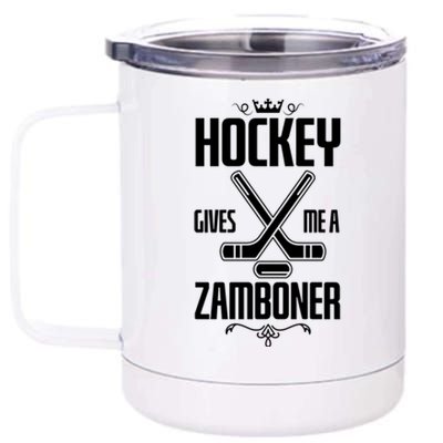 Funny Hockey Fan Hockey Gives Me A Zamboner Gift 12 oz Stainless Steel Tumbler Cup