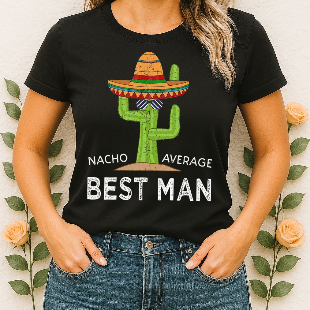 Fun Hilarious Funny Wedding Best Man Womens T-Shirt