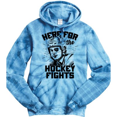 Funny Here For The Hockey Fights Tie Dye Hoodie