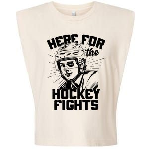 Funny Here For The Hockey Fights Garment-Dyed Women's Muscle Tee