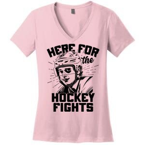 Funny Here For The Hockey Fights Women's V-Neck T-Shirt