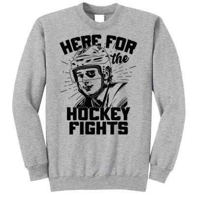 Funny Here For The Hockey Fights Sweatshirt