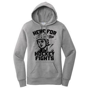 Funny Here For The Hockey Fights Women's Pullover Hoodie