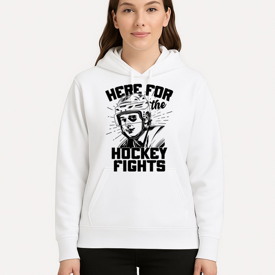 Funny Here For The Hockey Fights Hoodie